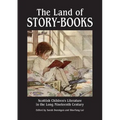The Land of Story-Books: Scottish Children's Literature in the Long Nineteenth Century