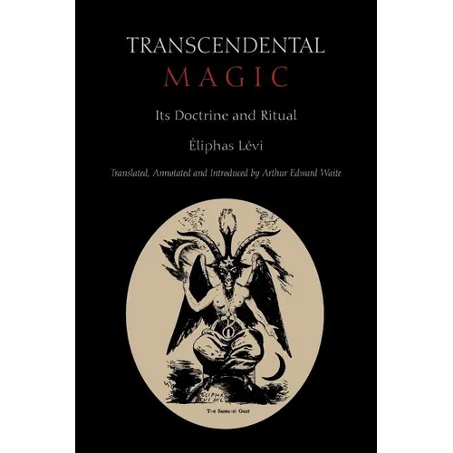 Transcendental Magic: Its Doctrine and Ritual