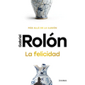 La Felicidad: Más Allá de la Ilusión / Happiness: Beyond Hope