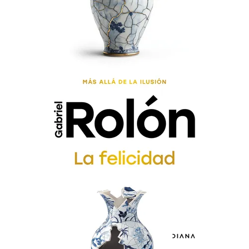 La Felicidad: Más Allá de la Ilusión / Happiness: Beyond Hope