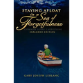 Staying Afloat in a Sea of Forgetfulness: Common Sense Caregiving Expanded Edition
