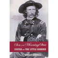 Son of the Morning Star: Custer and the Little Bighorn