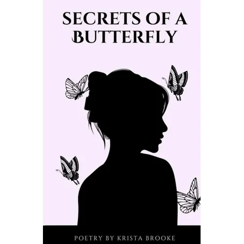 Secrets of a Butterfly