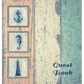 NAUTICAL GUEST BOOK (Hardcover), Visitors Book, Guest Comments Book, Vacation Home Guest Book, Beach House Guest Book, Visitor Comments Book, Seaside