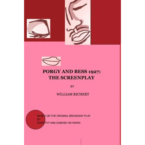 Porgy and Bess 1927: The Screenplay
