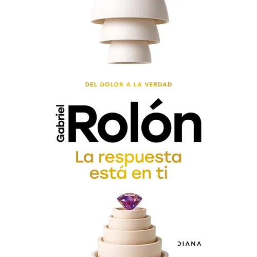 La Respuesta Está En Ti: del Dolor a la Verdad / The Answer Is Within You