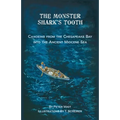 The Monster Shark's Tooth: Canoeing from the Chesapeake Bay into the Ancient Miocene Sea