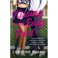 Kissing Is the Easy Part
