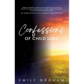 Confessions of Child Loss