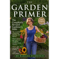 The Garden Primer: The Completely Revised Gardener's Bible - 100% Organic