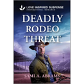 Deadly Rodeo Threat