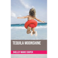 Tequila Moonshine