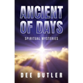 Ancient of Days: Spiritual Mysteries