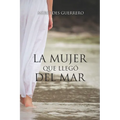 La Mujer Que Llegó del Mar