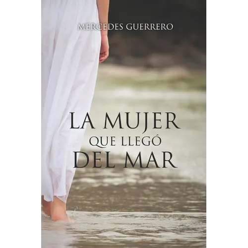 La Mujer Que Llegó del Mar