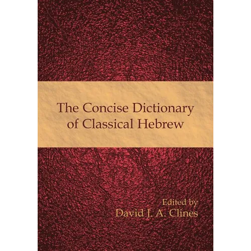 The Concise Dictionary of Classical Hebrew