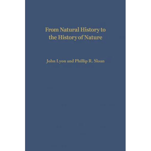 From Natural History to the History of Nature: Readings from Buffon and His Critics