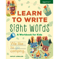 Learn to Write Sight Words: A Workbook for Kids