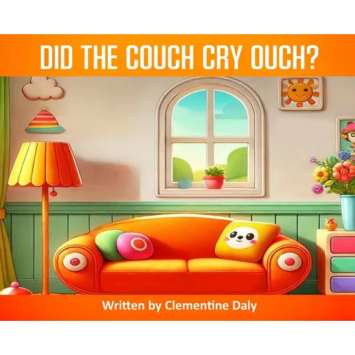 Did The Couch Cry Ouch?