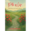 Path of Life: Reflections of a Soul in Bloom