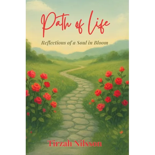 Path of Life: Reflections of a Soul in Bloom