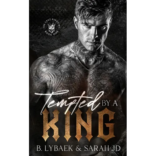 Tempted by a King: A dark MC romance