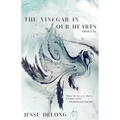 The Vinegar in Our Hearts: Triolets