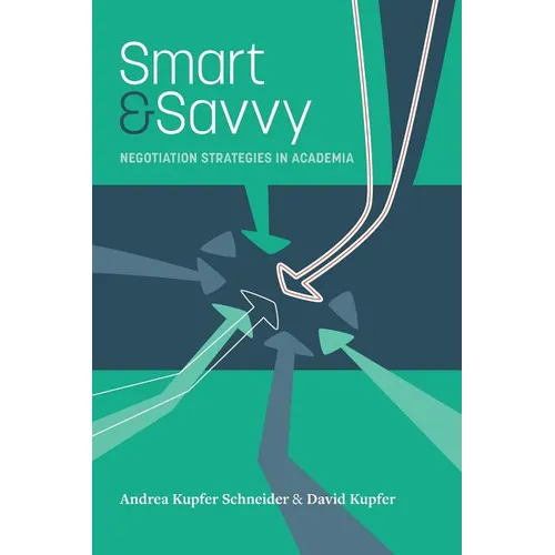 Smart & Savvy: Negotiation Strategies in Academia