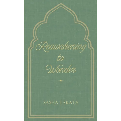 ReAwakening to Wonder