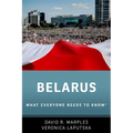 Belarus: What Everyone Needs to Know(r)