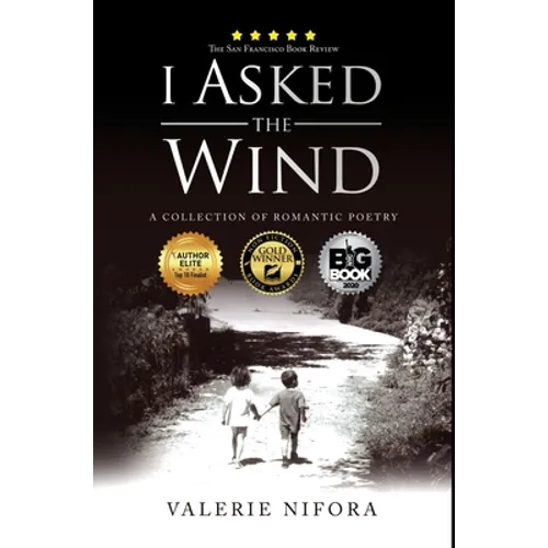 I Asked the Wind: A Collection of Romantic Poetry