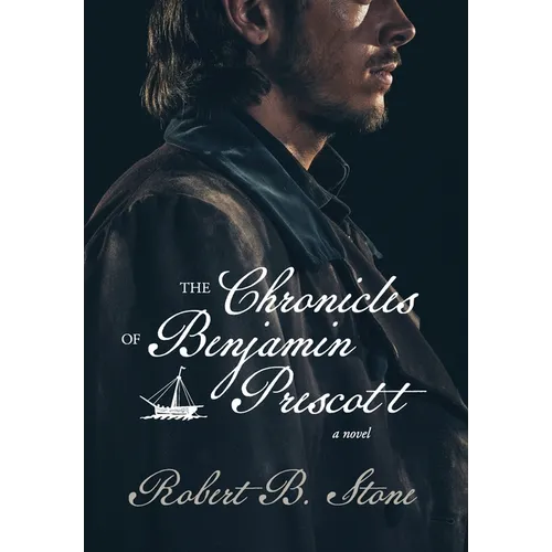 The Chronicles of Benjamin Prescott