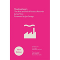 Shadowplayers: The Rise and Fall of Factory Records