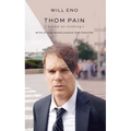 Thom Pain (Based on Nothing) [Revised TCG Edition]: With Other Monologues for Theatre