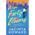 When Forty Blooms