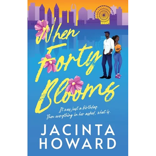 When Forty Blooms