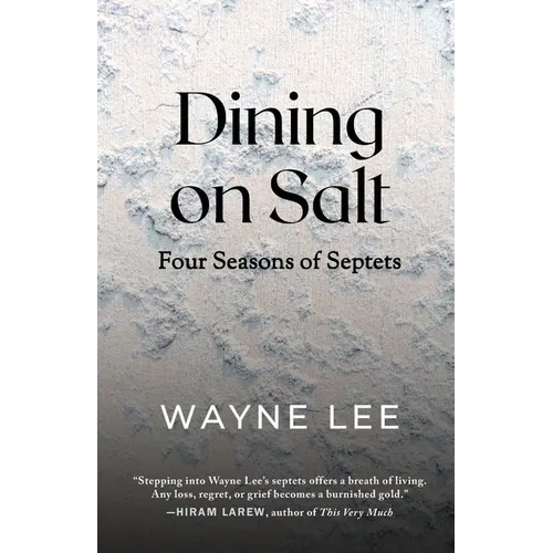 Dining on Salt: Four Seasons of Septets