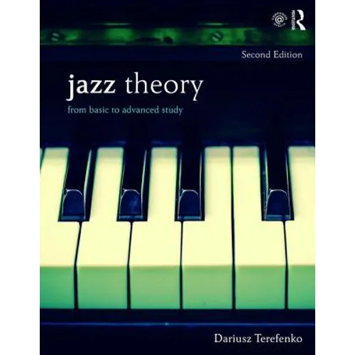 Jazz Theory: From Basic to Advanced Study