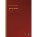 Tales and Fantasies: in large print