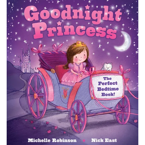 Goodnight Princess: The Perfect Bedtime Book!