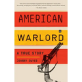 American Warlord: A True Story