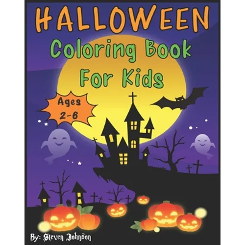 Halloween Coloring Book For Kids: Ages 2-6