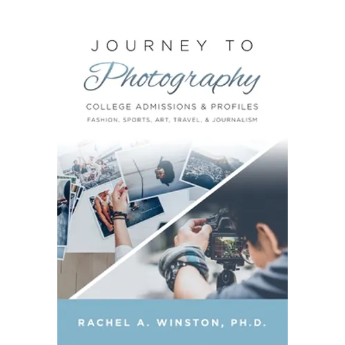 Journey to Photography: College Admissions & Profiles