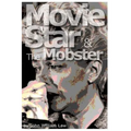 Movie Star & The Mobster