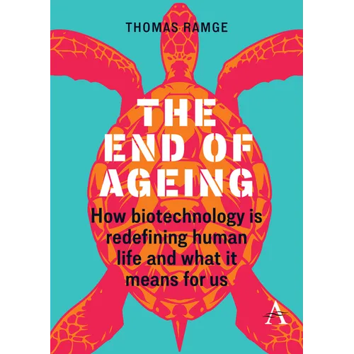 The End of Ageing: How Biotechnology Is Redefining Human Life and What It Means for Us