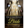 The Unlovely Bride