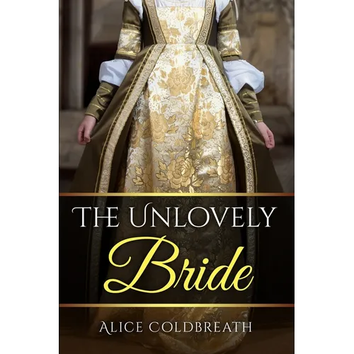 The Unlovely Bride