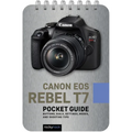 Canon EOS Rebel T7: Pocket Guide: Buttons, Dials, Settings, Modes, and Shooting Tips