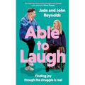 Able to Laugh: Learning to Be Joyful Though the Struggle Is Real (from Tiktok's Much-Loved Interabled Couple!)