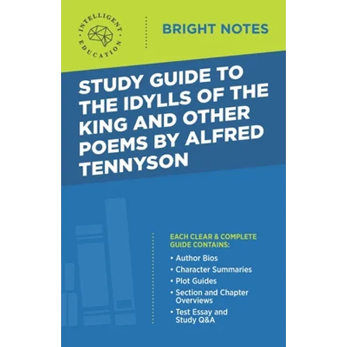 Study Guide to The Idylls of the King and Other Poems by Alfred Tennyson